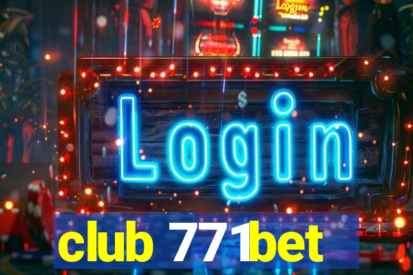 club 771bet